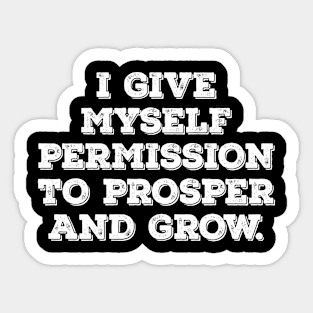 Permission for myself motivational t-shirt Sticker